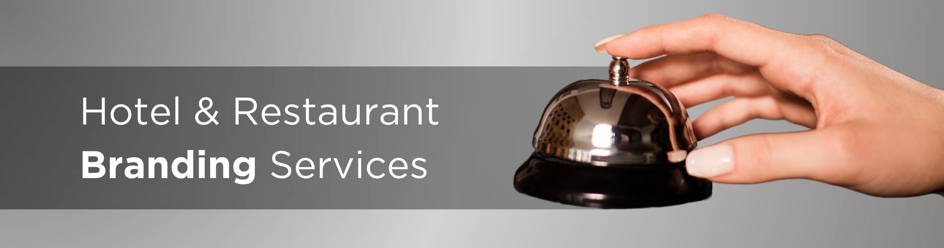 Hotel & Restaurant Branding Services